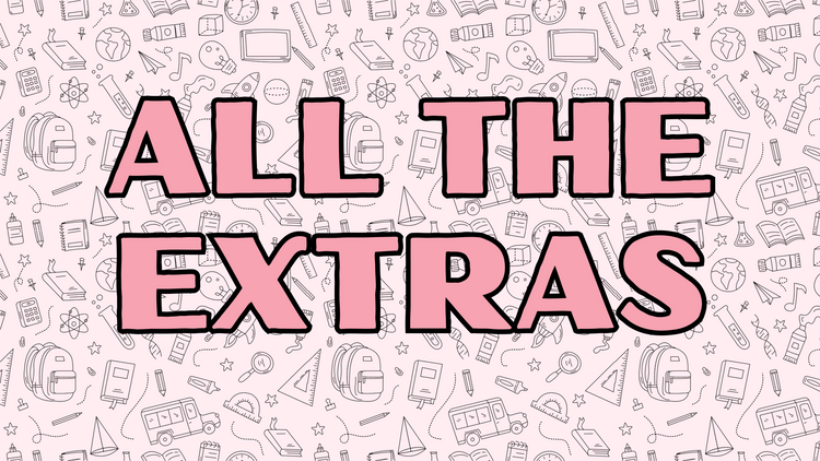 ALL THE EXTRAS